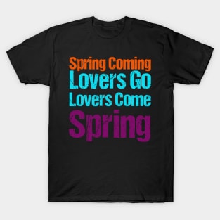 Spring Coming Love Go T-Shirt